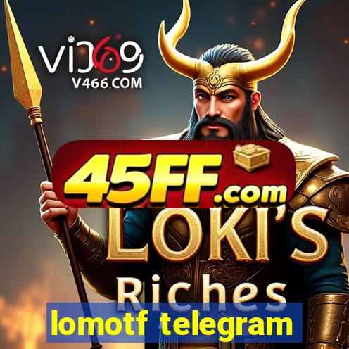 lomotf telegram